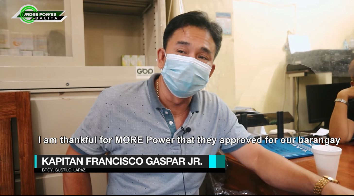 For Brgy. Capt. Francisco Gaspa, Jr. of Gustilo, La Paz, MORE Power made the process of obtaining a power meter for their barangay more simple. The said barangay official rallied his constituents to take the opportunity that was set and be grateful for the company's initiative.